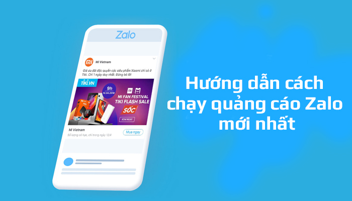 Hướng dẫn cách chạy quảng cáo Zalo cơ bản – Update mới nhất