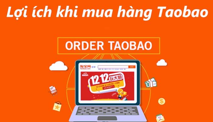 Lợi ích khi đặt mua hàng Taobao 