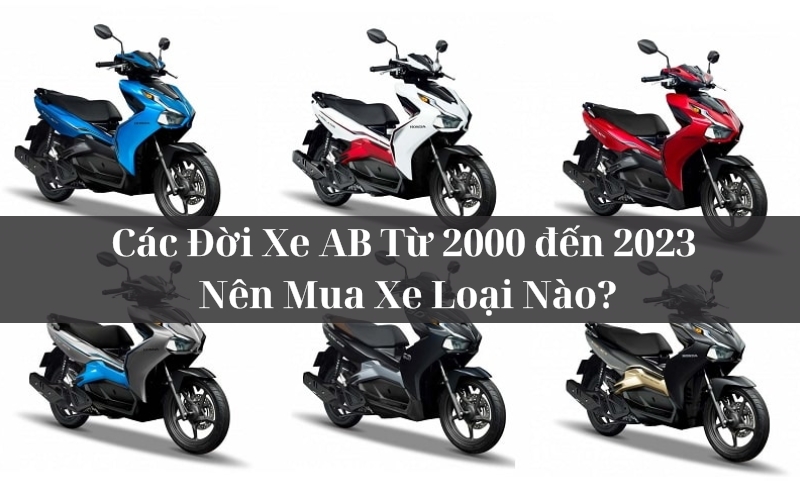 các đời xe ab