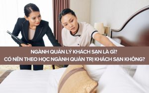 ngành quản lý khách sạn