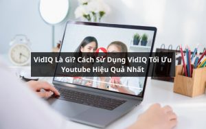 vidiq là gì