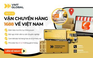 Dịch vụ nhập hộ hàng 1688 tại VMT Global