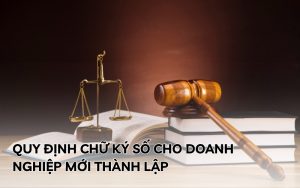chữ ký số cho doanh nghiệp mới thành lập